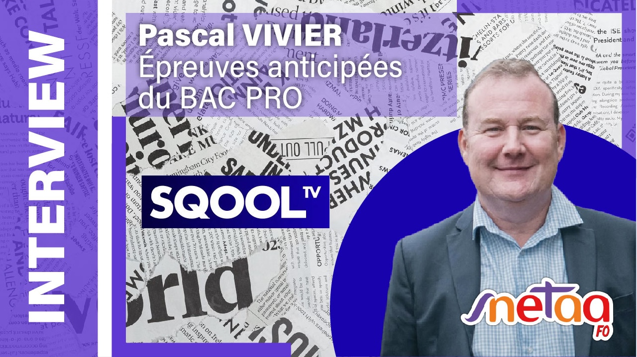 Lire la suite à propos de l’article [SQOOLTV] Le SNETAA-FO réagit aux épreuves anticipées du BAC PRO